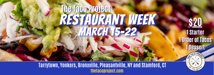 The Taco Project announces Restaurant week menu, March 15 - 22, 2023